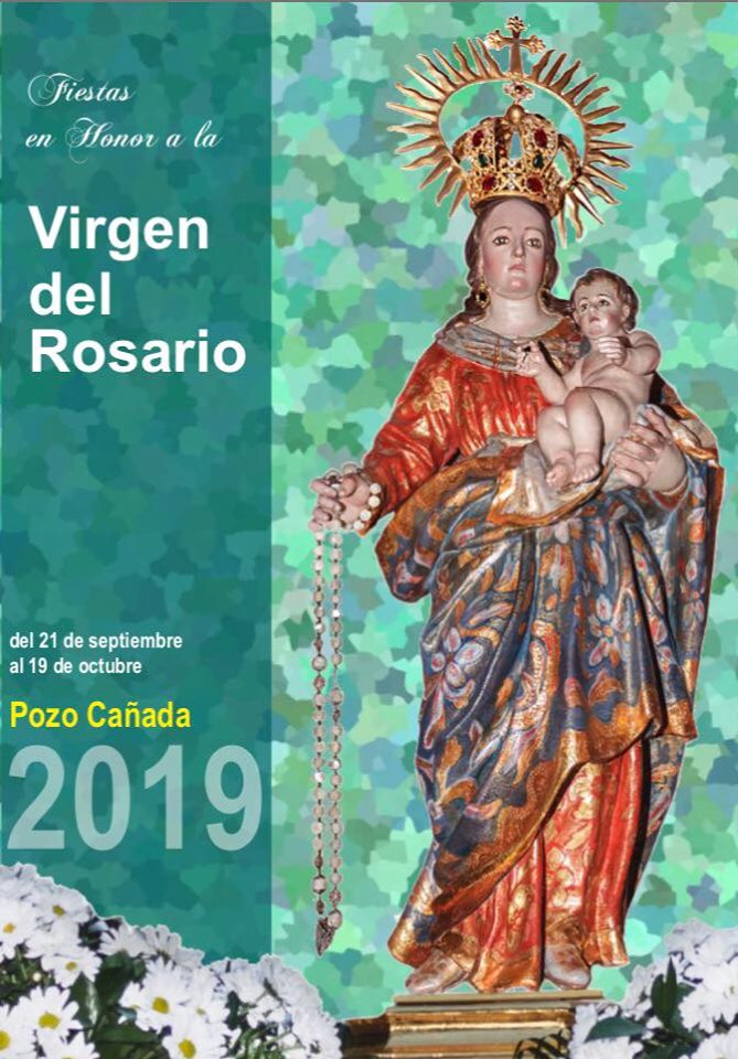Fiestas en honor a la Virgen del Rosario 2019 Pozo Cañada